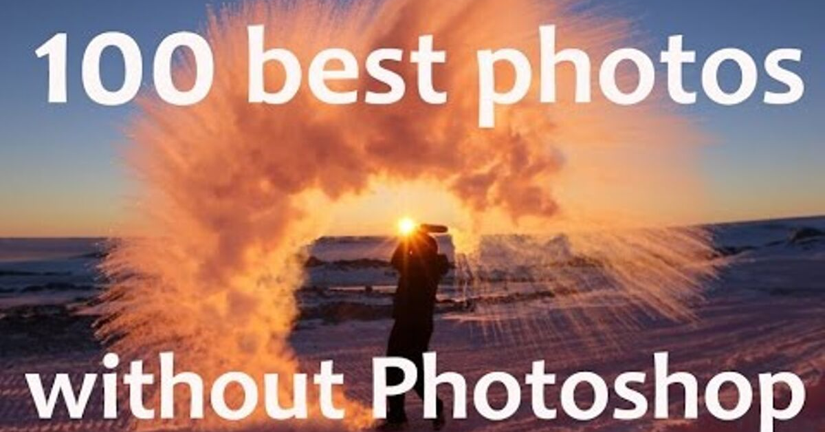 Take without. 100 Best photos. The best photos ever taken.